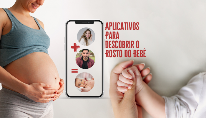 Aplicativos Para Descobrir o Rosto do Bebê